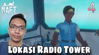 Lokasi Radio Tower - Raft - Gameplay Indonesia - Part 4