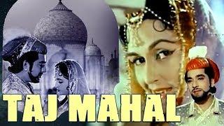 Taj Mahal 1963 Full Hindi Movie  Pradeep Kumar Bina Rai Veena Rehman Jeevan Jabeen Jalil