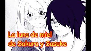 La luna de miel de Sakura y Sasuke - Sakura and Sasukes honeymoon - Historia completa