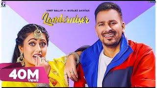 Landcruiser  Veet Baljit & Gurlez Akhtar Full Song MixSingh  Satti Dhillon  GK  Geet MP3