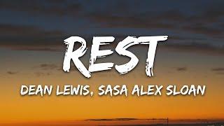 Dean Lewis Sasha Alex Sloan - Rest Lyrics