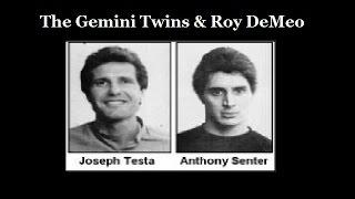 The Gemini Twins & Roy DeMeo