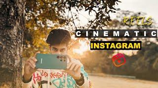 HOW TO SHOOT CINEMATIC REELS FOR INSTAGRAM WITH YOUR MOBILE  MOBILE CINEMATIC VIDEO IDEAS