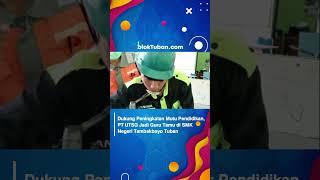 Dukung Peningkatan Mutu Pendidikan PT UTSG Jadi Guru Tamu di SMK Negeri Tambakboyo Tuban