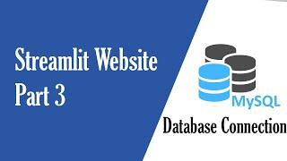 Connect Streamlit to MySQL  How to connect Streamlit to XAMPP MySQL Database  Part 3