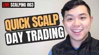 Day Trading LIVE with Quick Scalps  Live Scalping 003