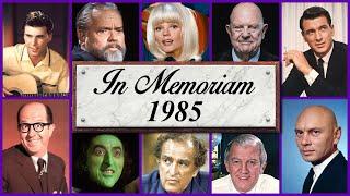 In Memoriam 1985 Famous Faces We Lost in 1985