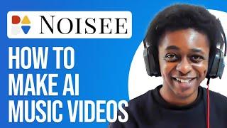 How To Use Noisee AI To Create FREE Music Videos 2024