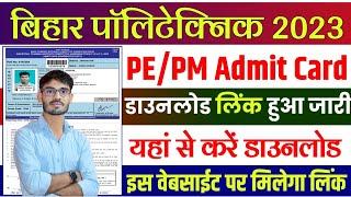 bihar polytechnic admit card 2023 download Bihar PE PM Admit CardBihar Paramedical Admit Card 2023