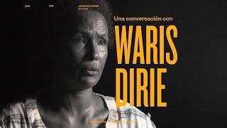 Lucha contra la Mutilación Genital Femenina entrevistamos a su principal referente Waris Dirie