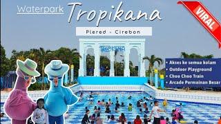 Waterpark Tropikana Cirebon  Rekomendasi Liburan Ahir Tahun