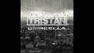 TRISTAN - Umbrella Rihanna cinematic cover