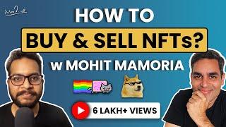 NFTs How to buy and sell - Complete Guide w @MohitMamoria  Ankur Warikoo