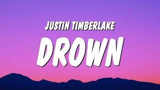Justin Timberlake - Drown Lyrics