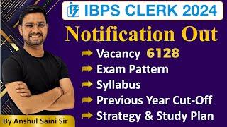 IBPS CLERK 2024 Notification Out  Syllabus  Exam Pattern  Study Plan  Cut Off