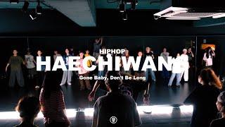 Gone Baby Dont Be Long  HAECHIWANG HIPHOP CLASS  240910 해치왱 힙합 클래스  @sugardancestudio