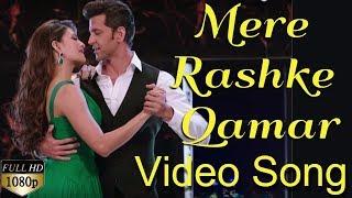 Mere Rashke Qamar New Version Video  Hrithik Roshan and Jacqueline Fernandez Dance  HD