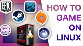 THE GAMING ON LINUX GUIDE How to play anything Steam Epic Ubisoft Origin Battle.net GoG...