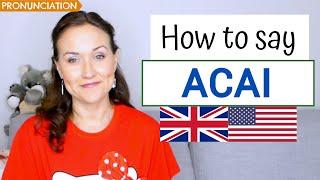 How to Pronounce ACAI in Portuguese and English British & American Pronunciation