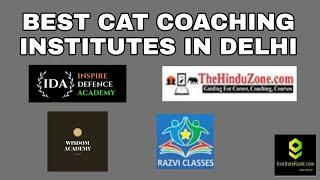 Best CAT Coaching Institutes in Delhi Institute Rank