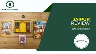 Jaipur Board Game Review Late to the Game