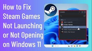 How To Fix Steam Games Not Launching or Not Opening on Windows 1011 Effective Solutions