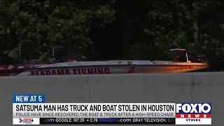 Satsuma mans truck boat stolen taken on high-speed chase through Houston