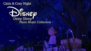 Disney Calm and Cozy Night Piano Music Collection for Deep SleepNo Mid-Roll Ads