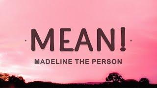 Madeline the Person - MEAN Lyrics