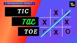 Tic Tac Toe  C Programming Mini-Project  Beginners tutorial