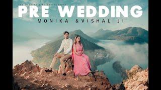 Pre-Wedding  Monika & Vishal ji wedding 18February