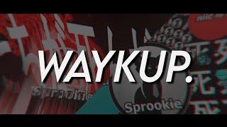 Sprookie & Des Present - Waykup. A Gota.io Dual Edit 