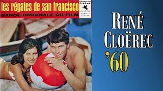 René Cloërec – Les Régates De San Francisco 1960 – Valse Soundtrack