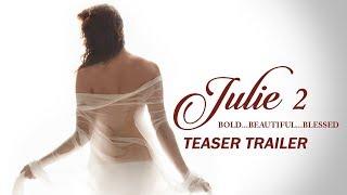 Julie 2  Teaser Trailer  Raai Laxmi Ravi Kishen Deepak Shivdasani