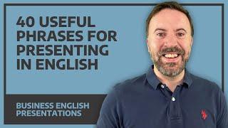 40 Phrases For Presenting In English - Business English FREE PDF