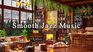 Smooth Relaxing Jazz at Cozy Coffee Shop  Jazz Instrumental Music for Studying Working and Chill