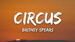 Britney Spears - Circus Lyrics