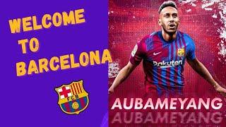 Aubameyang Welcome to Barcelona 