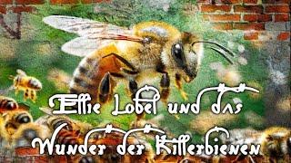 Ellie Lobel und das Wunder der Killerbienen