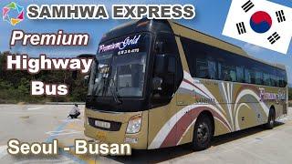 Korea Premium Highway Bus  Samhwa Express  Seoul - Busan