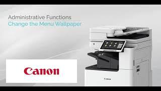 How to Change the Menu Wallpaper on the Canon imageRUNNER ADVANCE DX