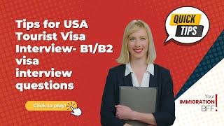 Tips for USA Tourist Visa Interview B1B2 Visa Interview Questions