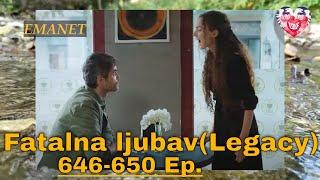 Emanet Legacy 646-650 episode content with translation Season 4