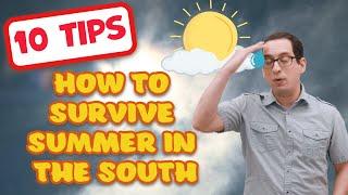 How to Survive Summer in the South