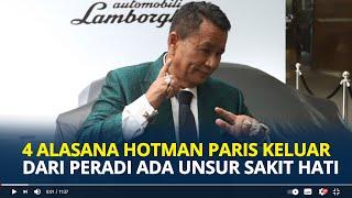 4 Alasan Hotman Paris Hutapea Keluar dari PERADI Tak Hanya Soal Kode Etik Tapi Ada Unsur Sakit Hati