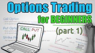 Options Trading Explained - COMPLETE BEGINNERS GUIDE Part 1