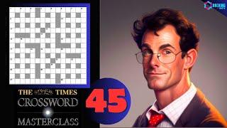 The Times Crossword Friday Masterclass Episode 45