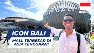 NOW OPEN ICON MALL SANUR BALI IS IT REALLY THE LARGEST MALL IN SOUTHEAST ASIA? 🫡