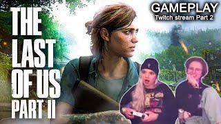 This Forest is annoying af   The Last of Us 2  Part 2 Twitch