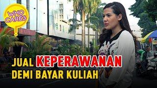 WANITA INI RELA JUAL KEPERAWANANNYA DEMI BAYAR UANG KULIAH  Social Experiment